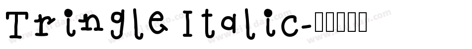 Tringle Italic字体转换